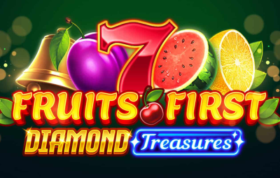 Fruits First - Diamond Treasures